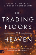 The Trading Floors of Heaven