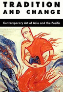 The Tradition and Change: Art of the Asia-Pacific Region
