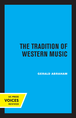 The Tradition of Western Music - Abraham, Gerald