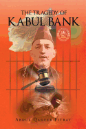 The Tragedy of Kabul Bank