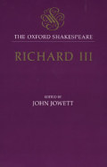 The Tragedy of King Richard III: The Oxford Shakespearethe Tragedy of King Richard III