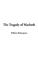 The Tragedy of Macbeth