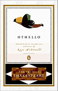 The Tragedy of Othello the Moor of Venice - Shakespeare, William