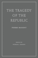 The Tragedy of the Republic