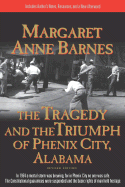 The Tragedy/Triumph of Phenix City