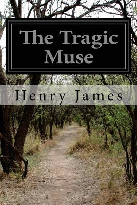 The Tragic Muse - James, Henry