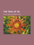 The Trail of '98