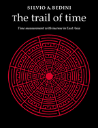 The Trail of Time: Time Measurement with Incense in East Asia