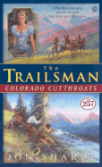 The Trailsman #257: Colorado Cutthroats - Sharpe, Jon