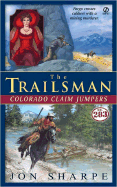 The Trailsman #283: Colorado Claim Jumpers - Sharpe, Jon