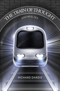 The Train of Thought: Anomalies