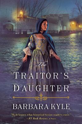 The Traitor's Daughter - Kyle, Barbara