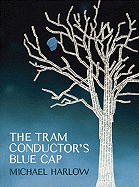 The Tram Conductor's Blue Cap