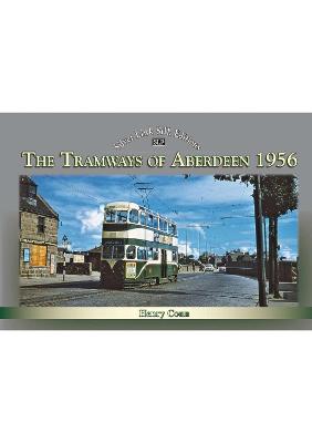 The Tramways of Aberdeen 1956 - Conn, Henry