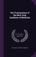 The Transactions of the New York Academy of Medicine