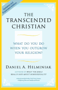 The Transcended Christian: What Do You Do When You Outgrow Your Religion?