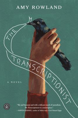 The Transcriptionist - Rowland, Amy