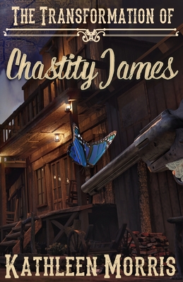 The Transformation of Chastity James - Morris, Kathleen