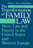 The Transformation of Family Law: State, Law, and Family in the United States and Western Europe