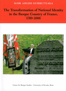 The Transformation of National Identity in the Basque Country of France, 1789-2006