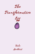 The Transformative Egg