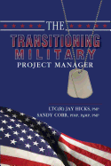 The Transitioning Military Project Manager