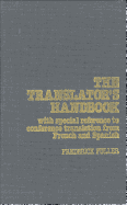 The Translator's Handbook: With Special Reference to Conference Translation from French and Spanish