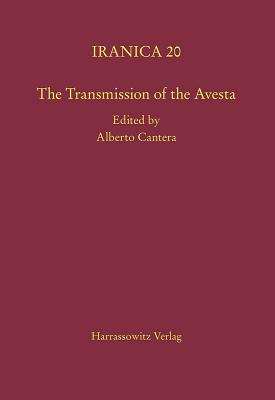 The Transmission of the Avesta - Cantera, Alberto (Editor)
