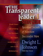 The Transparent Leader I: Spiritual Secrets of Nineteen Successful Men