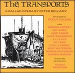 The Transports: A Ballad Opera by Peter Bellamy