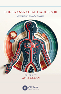 The Transradial Handbook: Evidence-based Practice - Nolan, James (Editor)
