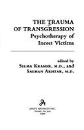 The Trauma of Transgression: Psychotherapy of Incest Victims