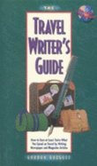 The Travel Writer's Guide, 2nd Edition - Burgett, Gordon