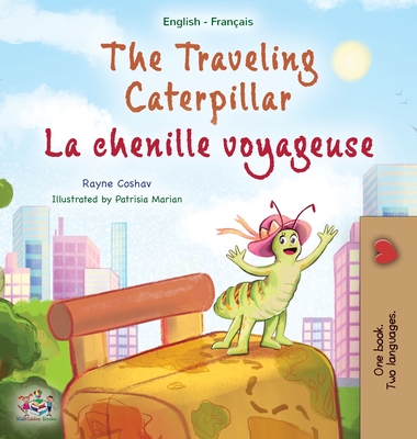 The Traveling Caterpillar (English French Bilingual Children's Book for Kids) - Coshav, Rayne, and Books, Kidkiddos