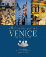 The Traveling Gourmet: Venice and Its Regions