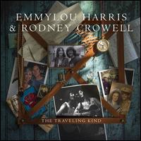 The Traveling Kind - Emmylou Harris/Rodney Crowell