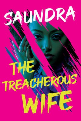 The Treacherous Wife - Saundra