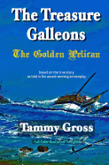 The Treasure Galleons: The Golden Pelican (Color)