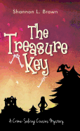 The Treasure Key: (the Crime-Solving Cousins Mysteries Book 2)