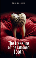 The Treasure of the Tattooed Tooth