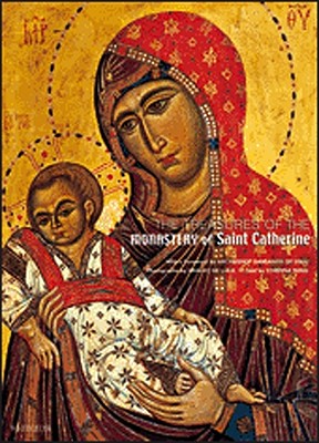 The Treasures of the Monastery of Saint Catherine - Rossi, Corinna, and de Luca, Araldo (Photographer), and Archbishop Damianos of Sinai (Foreword by)