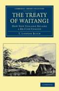 The Treaty of Waitangi: How New Zealand Became a British Colony