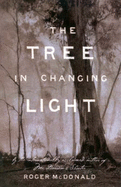 The Tree In Changing Light - McDonald, Roger