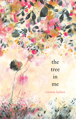 The Tree in Me - Luyken, Corinna