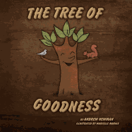 The Tree of Goodness - Newman, Andrew, and Marais, Marcelle (Illustrator)