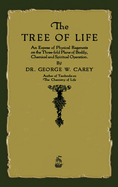 The Tree of Life: An Expose of Physical Regenesis