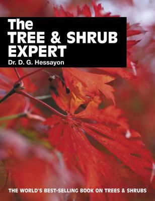 The Tree & Shrub Expert - Hessayon, D G