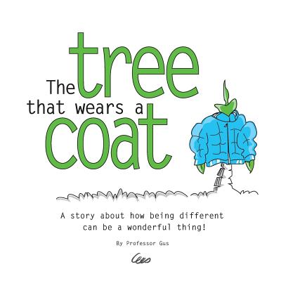 The tree that wears a coat - Gus, Professor