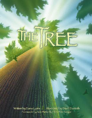 The Tree - Lyons, Dana, and Seeger, Pete (Foreword by), and Hill, Julia Butterfly (Foreword by)