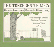 The Treehorn Trilogy: The Shrinking of Treehorn, Treehorn's Treasure, and Treehorn's Wish